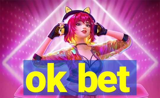 ok bet